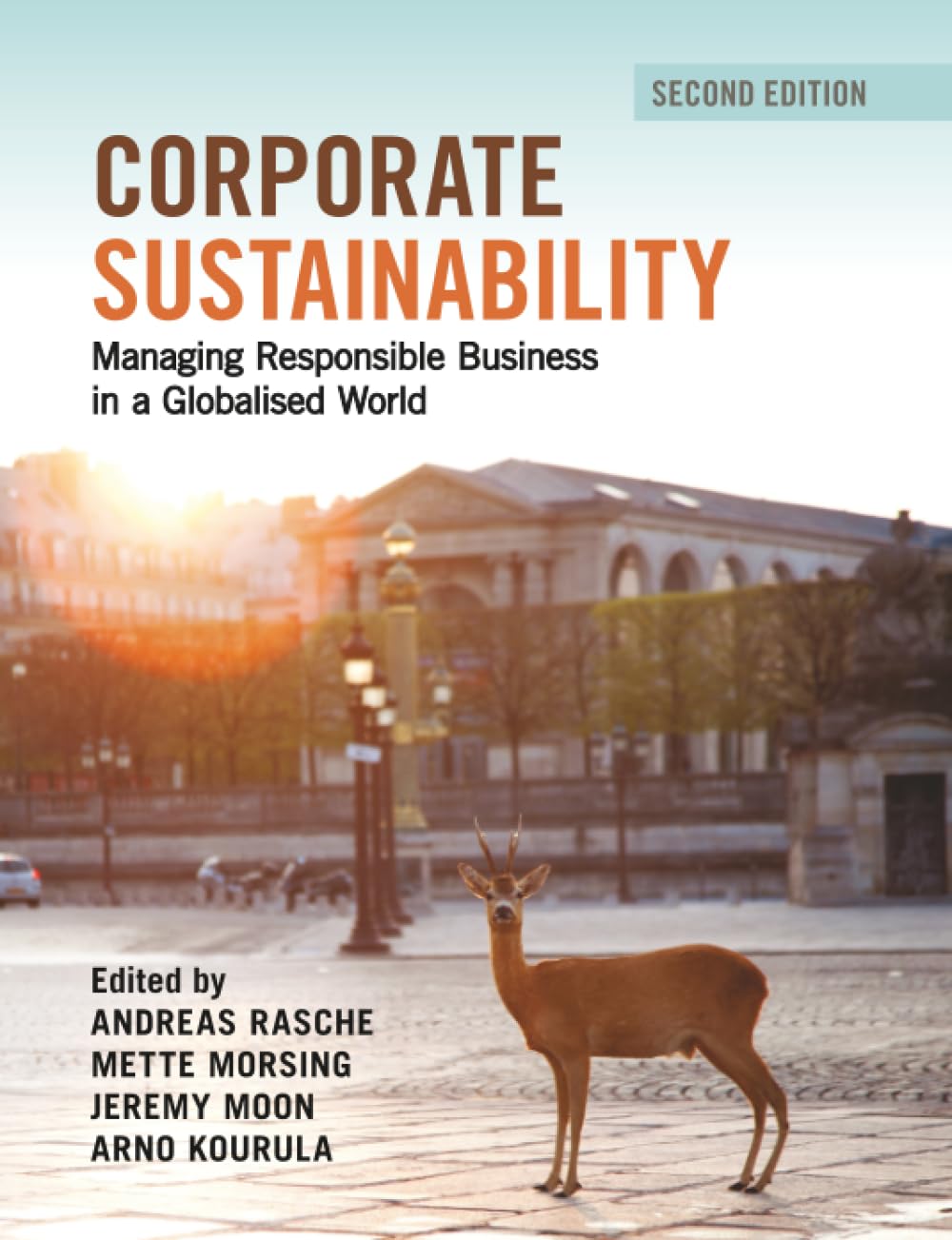 Corporate Sustainability: Managing Responsible Business in a Globalised World
