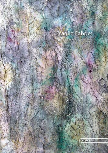 Fragile Fabrics: No. 23 Fragile Fabrics: No. 23
