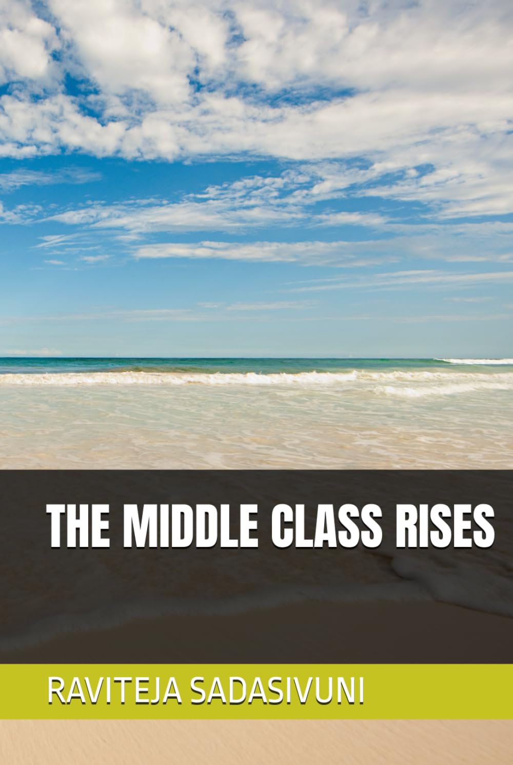 THE MIDDLE CLASS RISES (THE MIDDLE CLASS RISES EDITION - 1)