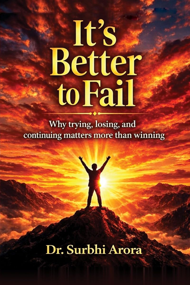 It’s Better to Fail: Why trying, losing, and continuing matters more than winning