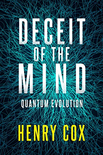 Deceit of the Mind: Quantum Evolution (The Deceit Series)