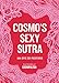 Cosmo's Sexy Sutra: 101 Epic Sex Positions (English Edition)
