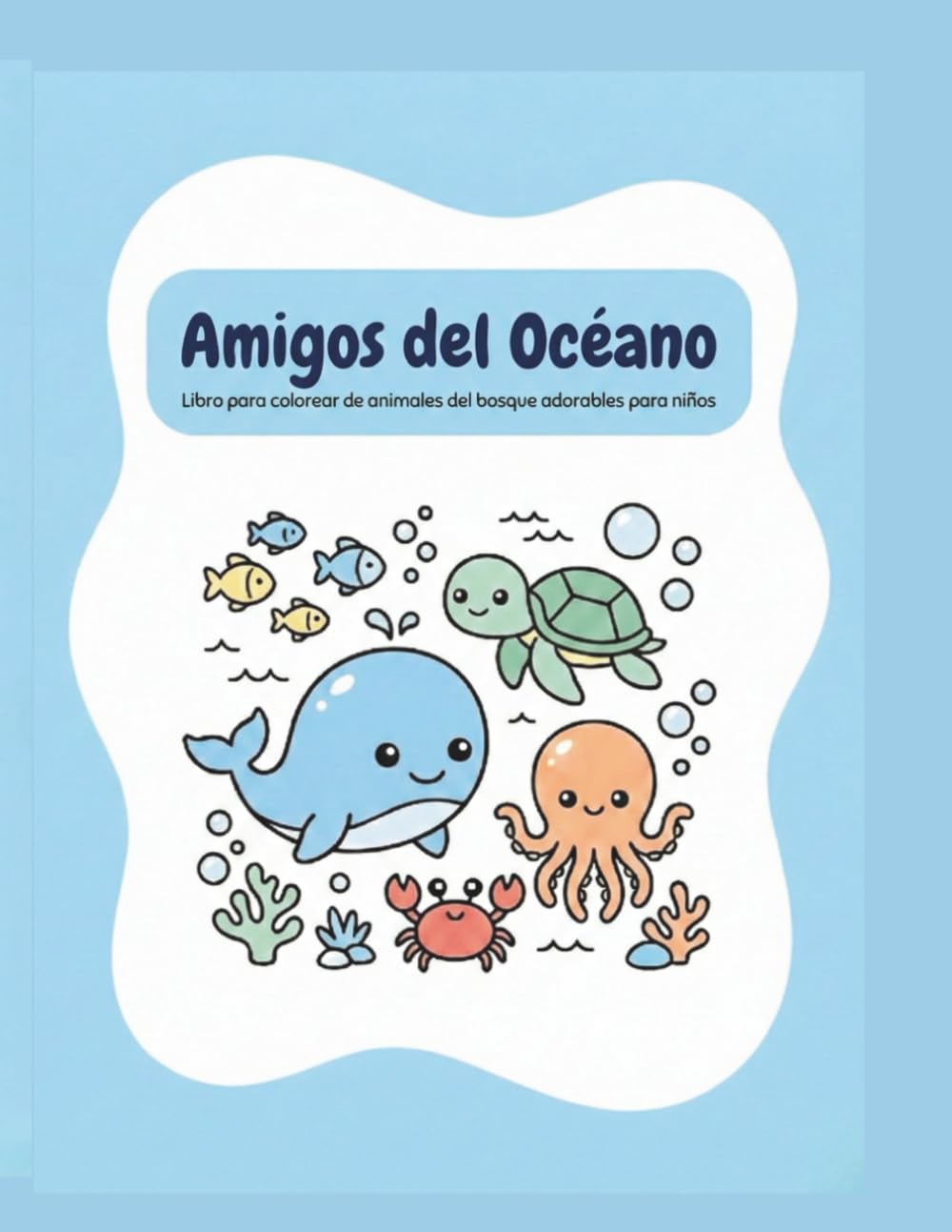 Amigos del Océano: Libro para colorear de animales del bosque adorables para niños