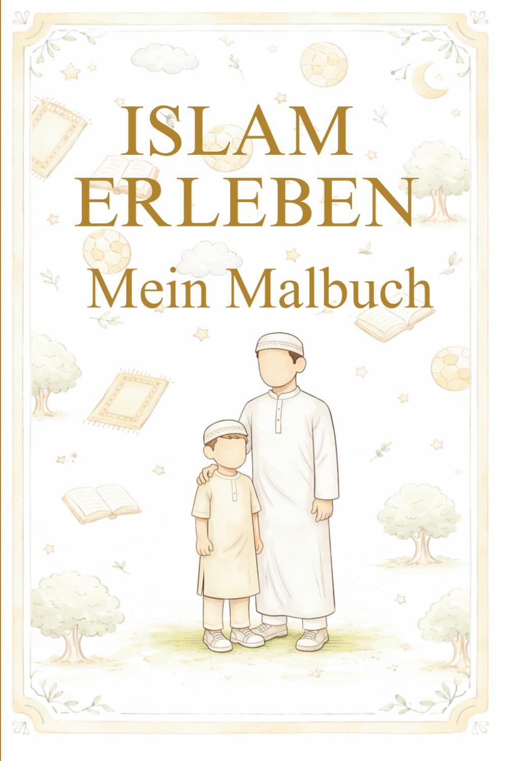 Islam Erleben: Mein Malbuch