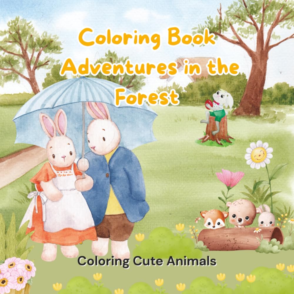 Coloring Book Adventures in the Forest: Coloring Cute Animals