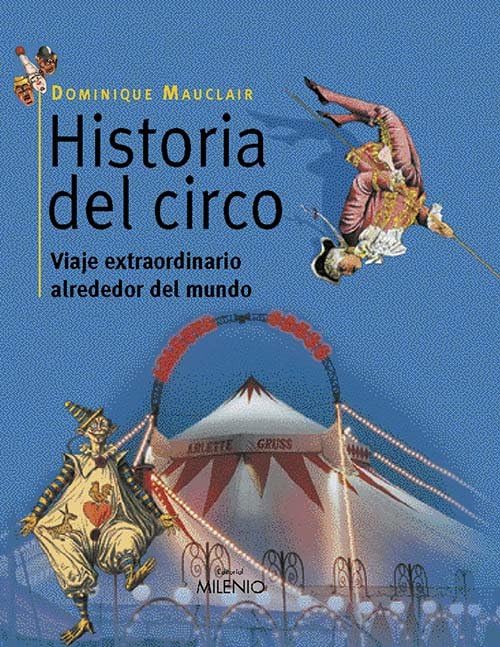 Historia del circo: Viaje extraordinario alrededor del mundo (Visión)