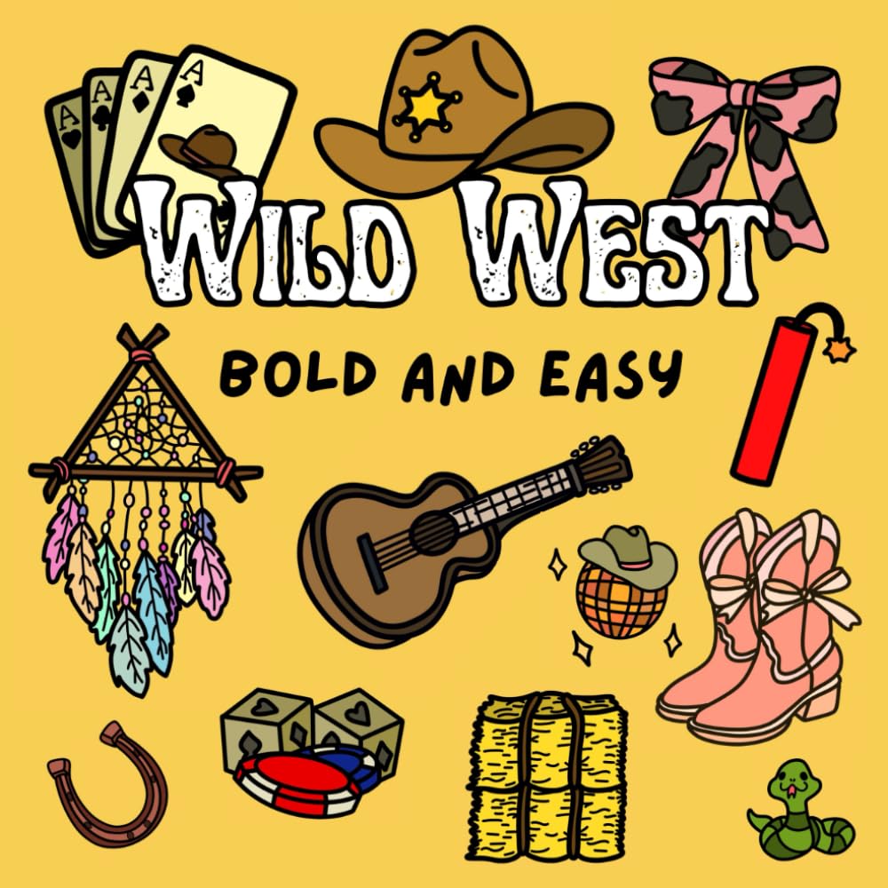 Wild West Coloring Book: Simple & Easy for Adults or Kids (Bold and Easy Coloring Books)