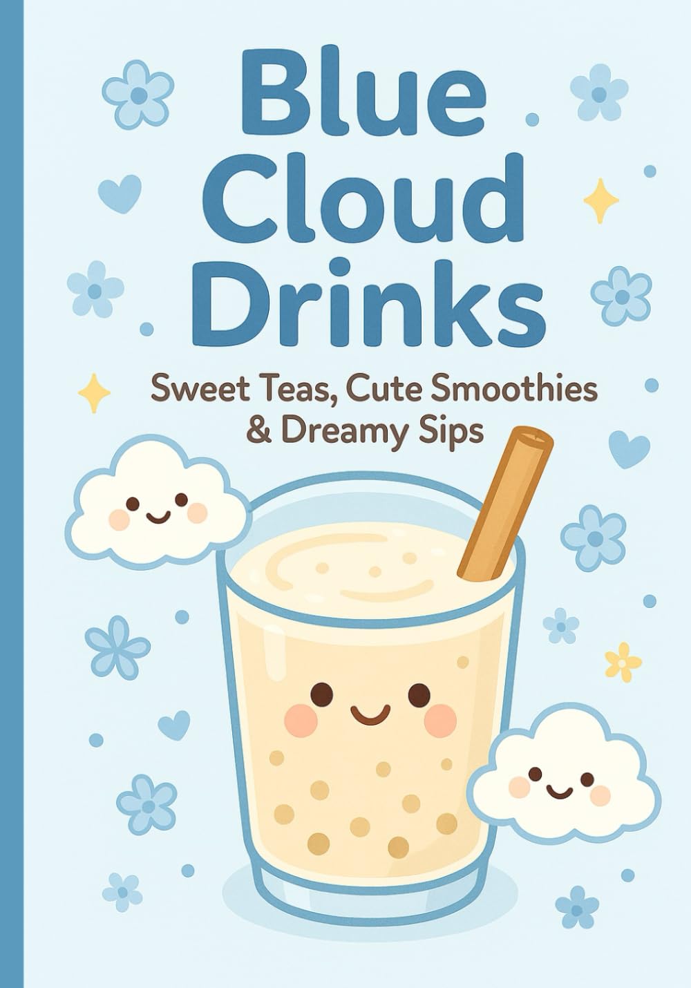 Blue Cloud Drinks: Sweet Teas, Cute Smoothies & Dreamy Sips – A Drink Discovery Log