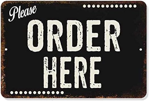 Please Order Here Sign Dark Restaurant Signs Rustic Wall Decor Counter Bar Grill Diner Pick Up Retro Kitchen Gift 8 x 12 High Gloss Metal 208120061064
