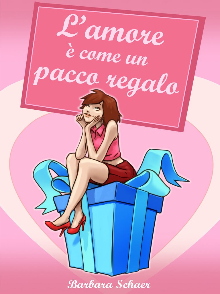 L'amore è come un pacco regalo (L'amore è come... Vol. 1) (Italian Edition)