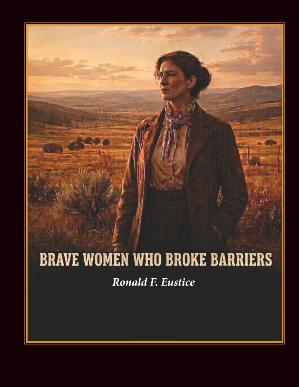 BRAVE WOMEN WHO BROKE BARRIERS
