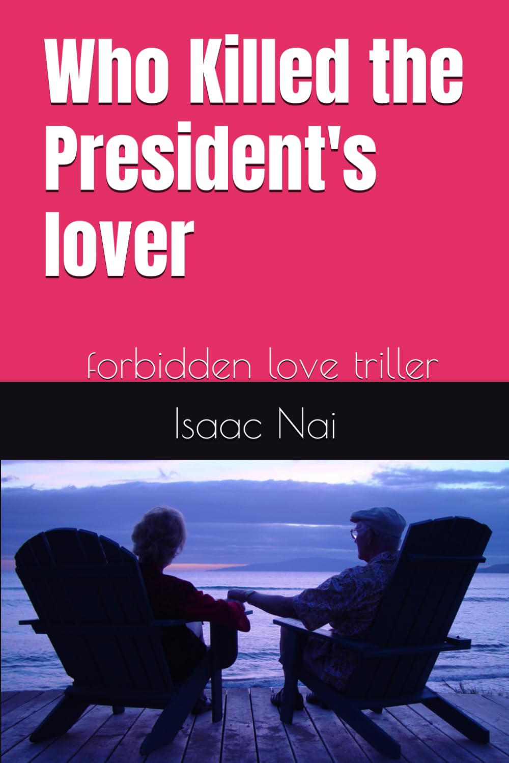 Who Kinlled the President's lover