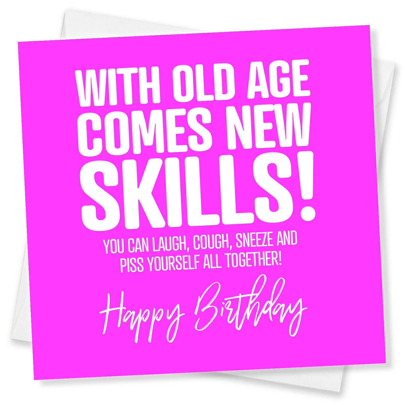 Biglietto Di Compleanno Divertente Punkcards – 'Con La Vecchiaia Arrivano Nuove Abilità' – Umorismo Inglese
