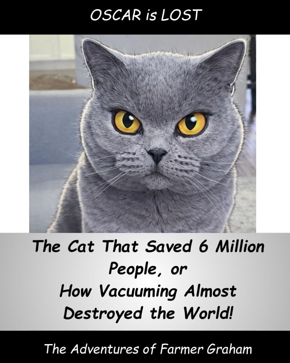 "OSCAR is LOST": The Cat That Saved 6 Million People (The Adventures of Farmer Graham)