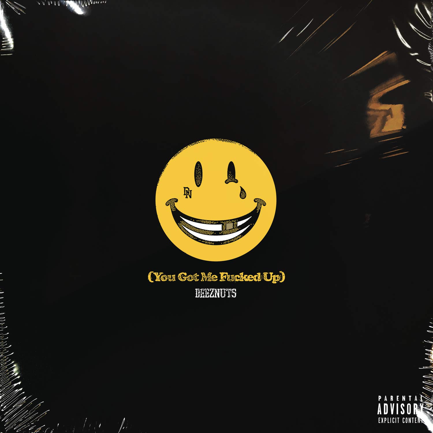 Deez Nuts You Got Me Fucked Up CD NEW