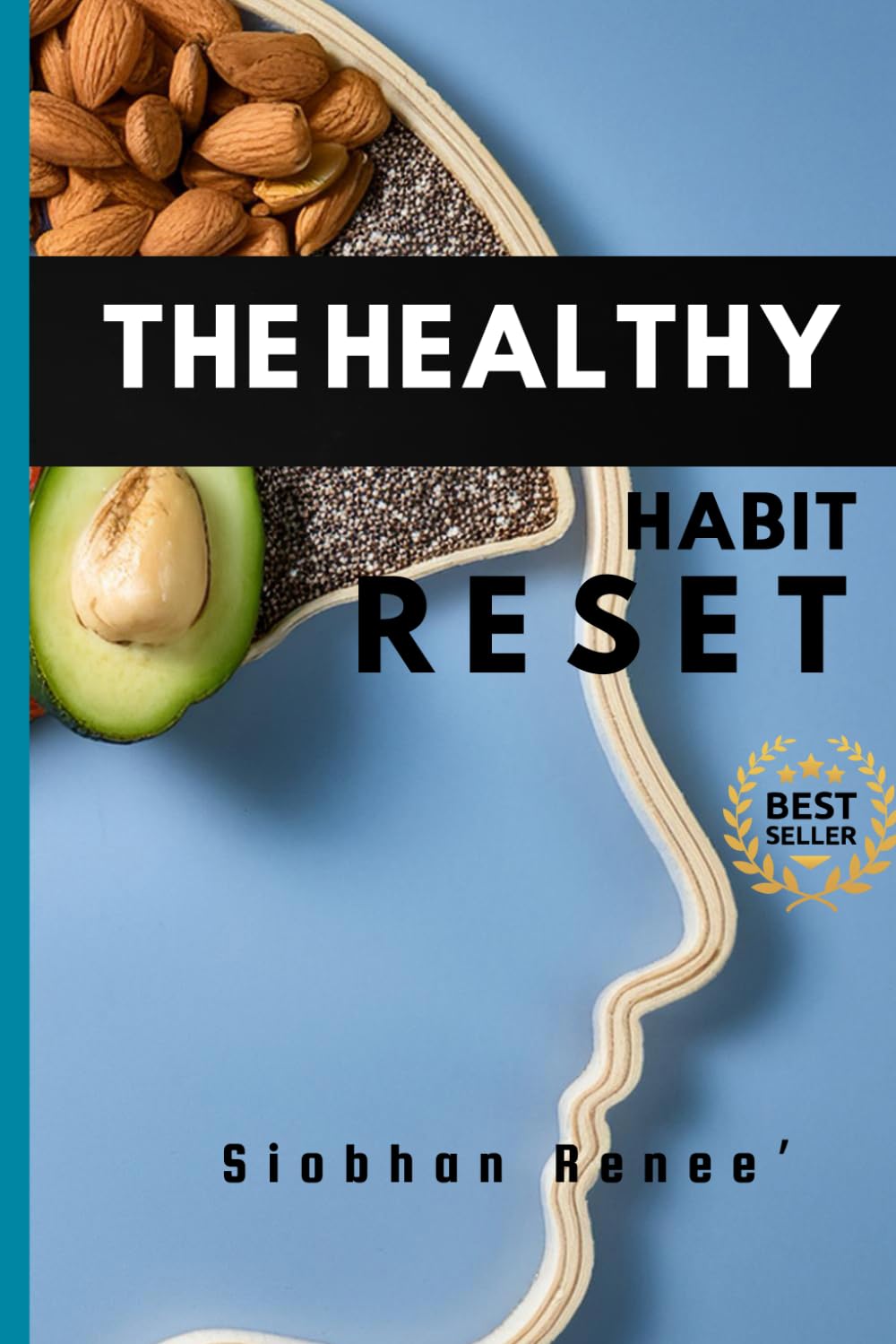 The Healthy Habit Reset: 10 Days of Affirmations for Confidence & Change