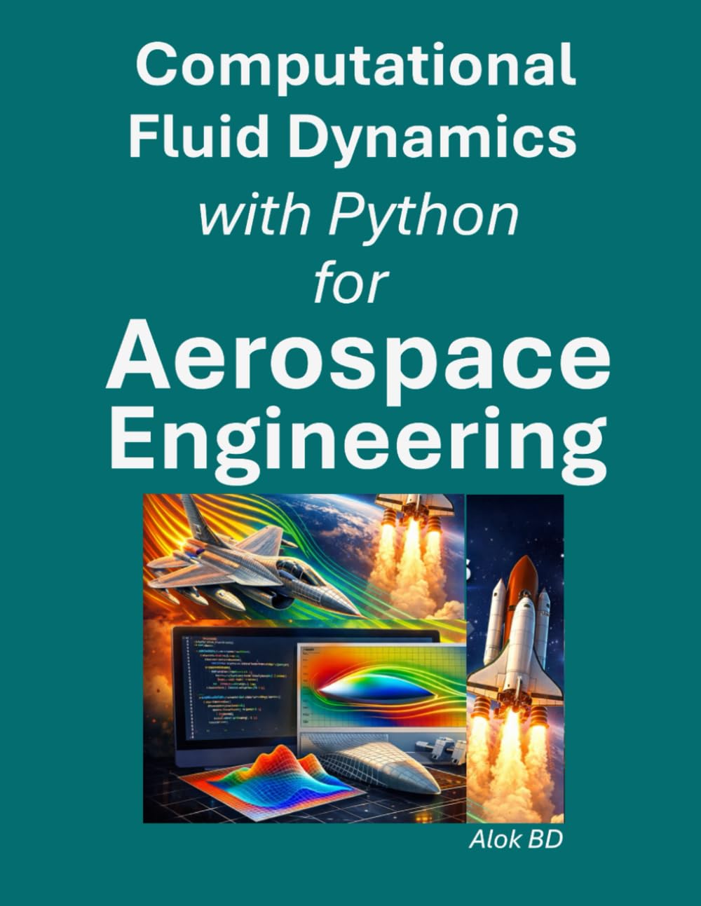 Computational Fluid Dynamics with Python for Aerospace Engineering