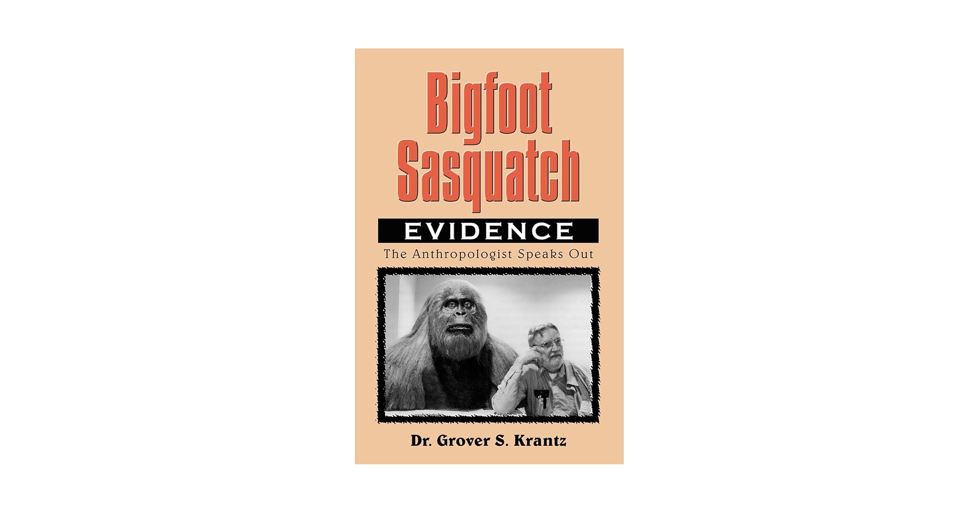 Bigfoot Sasquatch Evidence: The Anthropologist Speaks Out