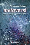  Metaversi. Mezzo secolo di poesie d\'amore (Le perle)