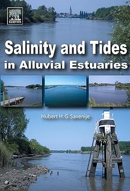 Salinity And Tides In Alluvial Estuaries