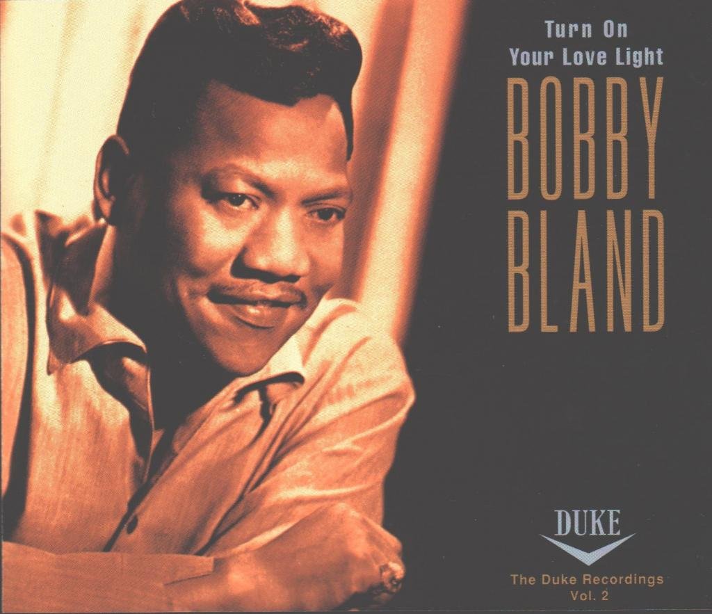 Turn on Your Love Light: Duke Recordings 2 [Audio CD] Bland, Bobby Blue