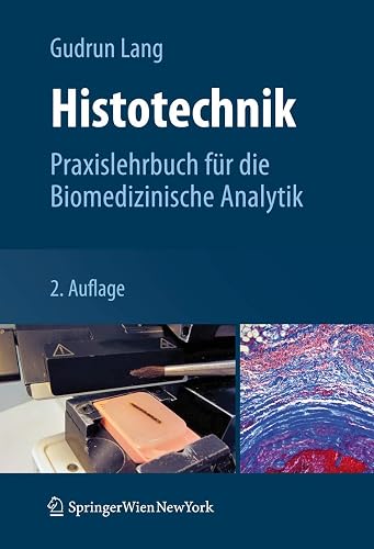 Histotechnik: Praxislehrbuch für die Biomedizinische Analytik