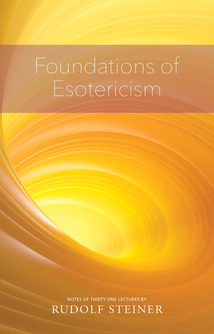 Foundations of Esotericism by Rudolf Steiner PAPERBACK 9781855845619
