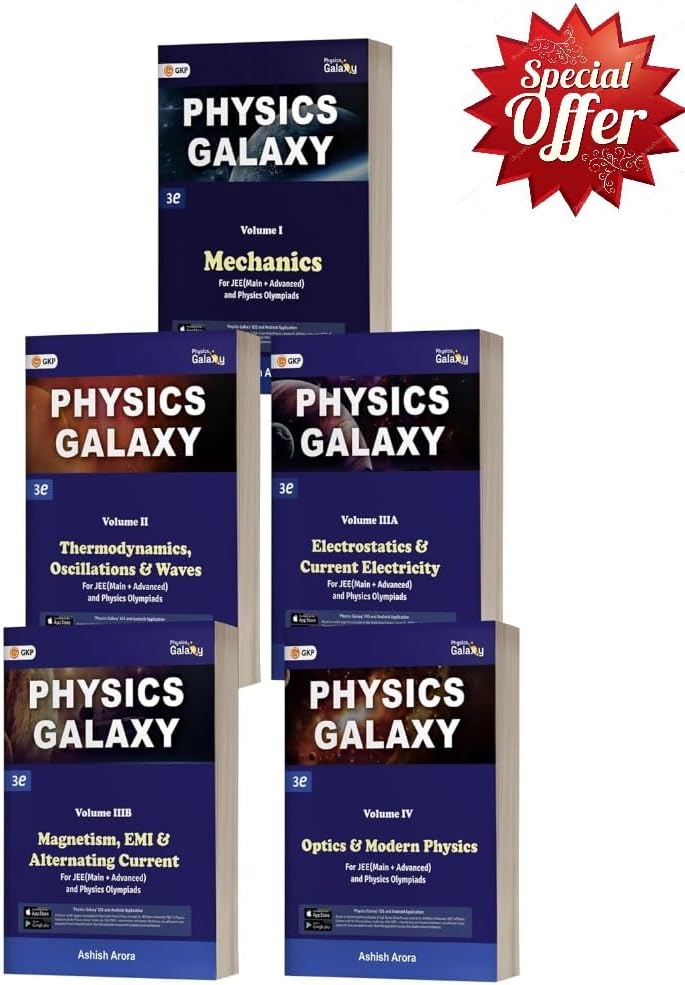 Physics Galaxy Set of 5 Volumes for JEE (Main & Advanced) | Latest Edition With Updated Content | 2024-25 Edition by Ashish Arora.