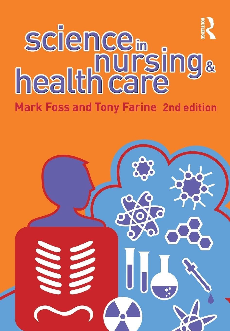 Science in Nursing and Health Care-Tony Farine, Mark A. Foss