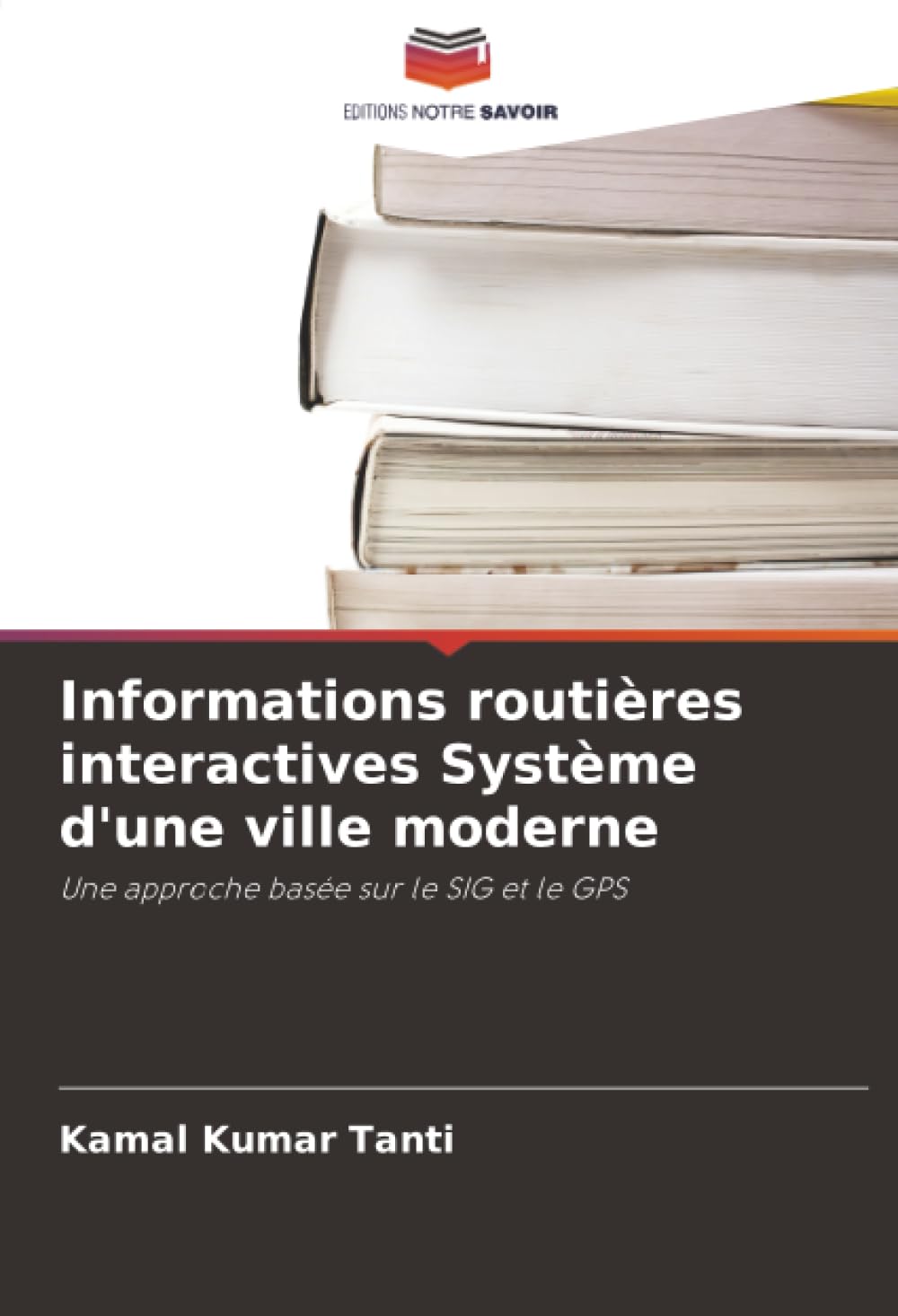 Informations routières interactives Système d'une ville moderne: Une approche basée sur le SIG et le GPS