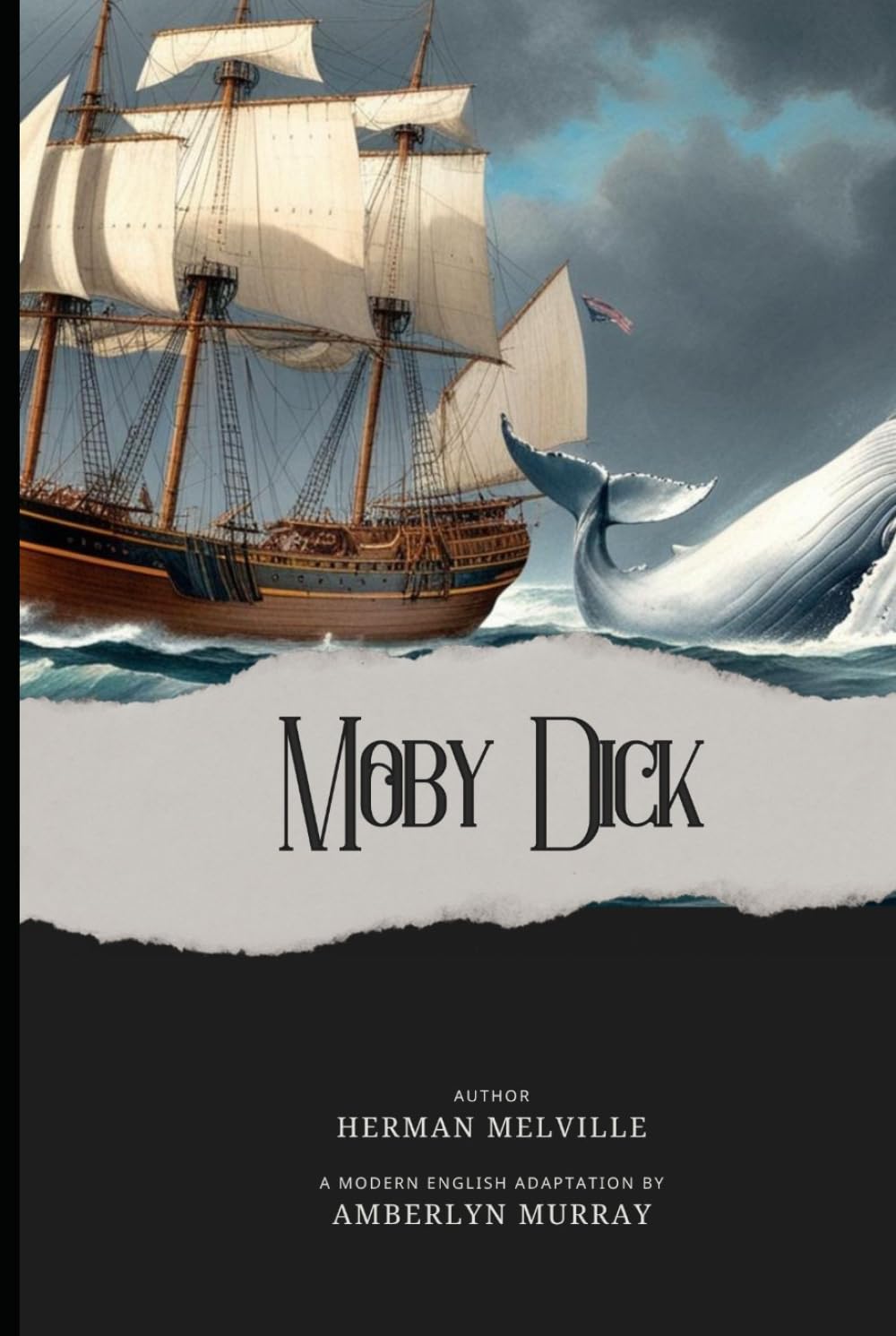 Moby Dick: Classics Reimagined - Modern English Edition