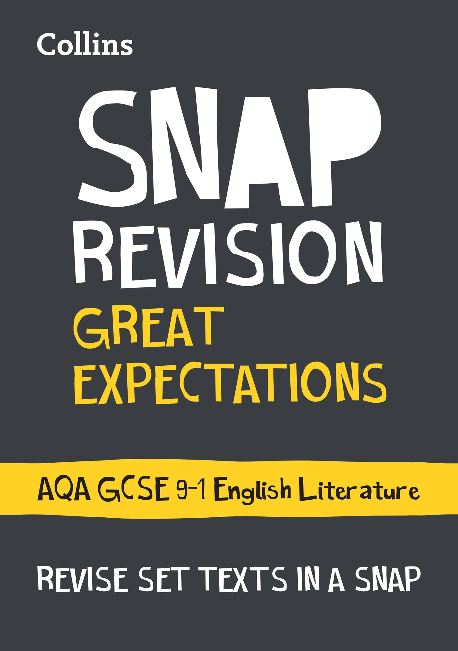 Great Expectations: AQA GCSE 9-1 English Literature Text Guide: Ideal for the 2026 and 2027 exams (Collins GCSE Grade 9-1 SNAP Revision)