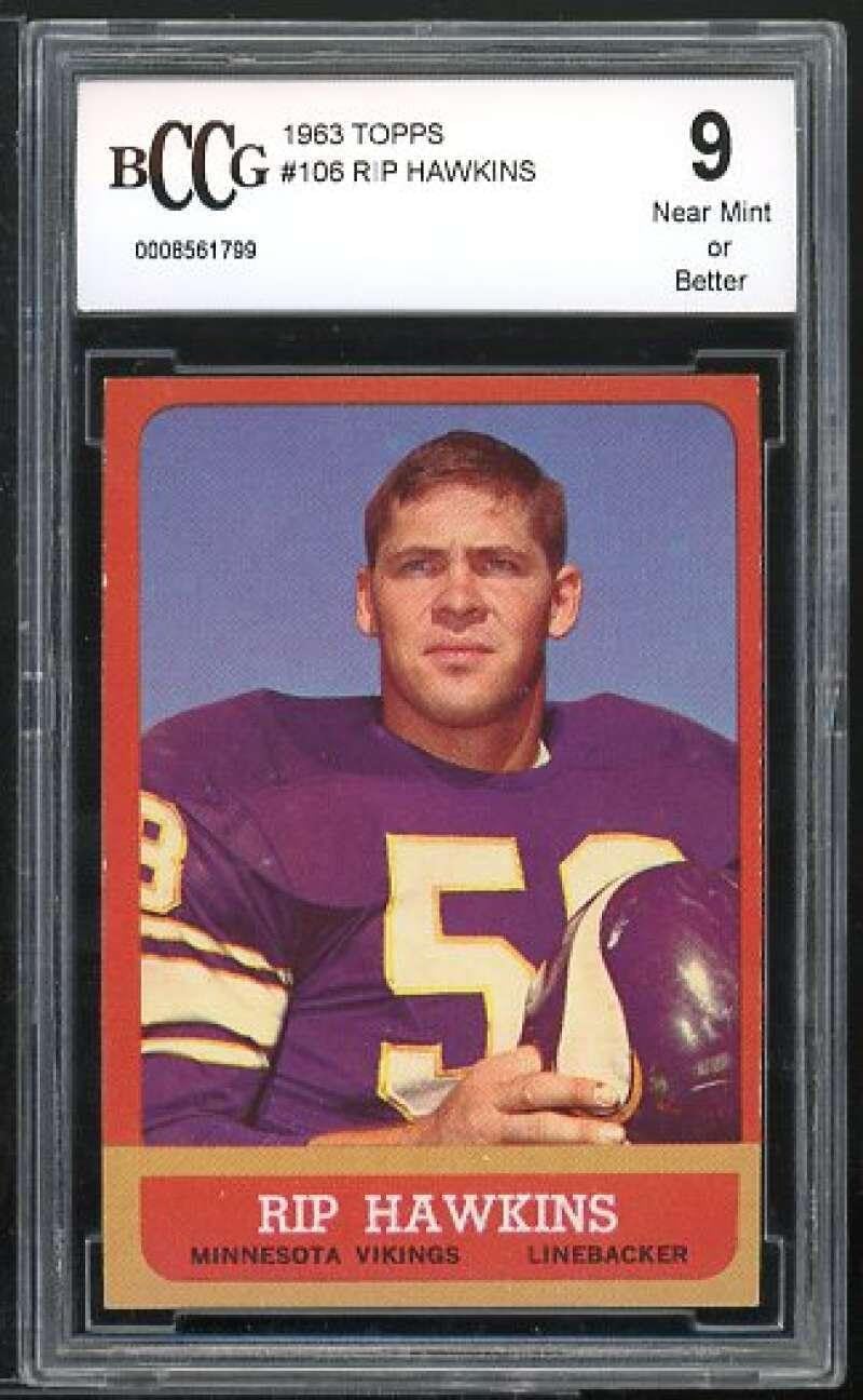 Rip Hawkins Card 1963 Topps #106 BGS BCCG 9 - Unsigned Football Cards