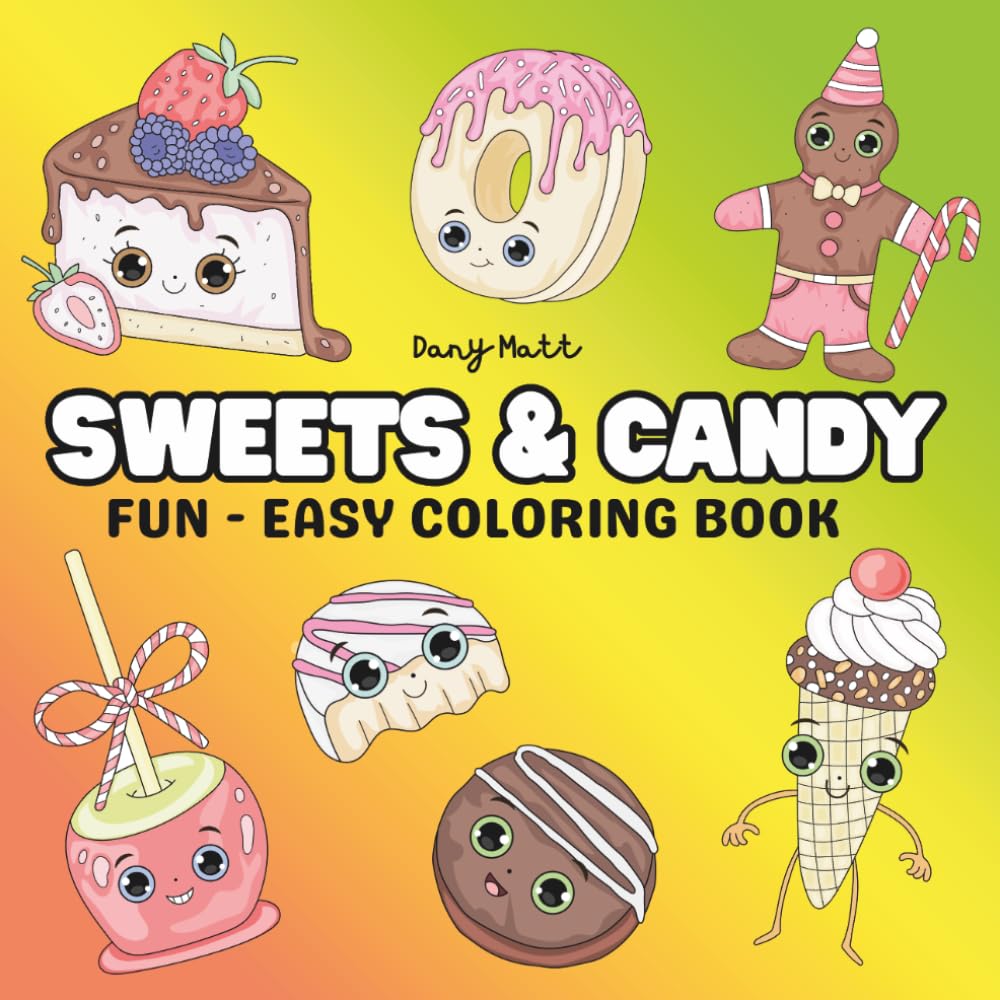 Sweets & Candy: Fun & Easy Coloring Book