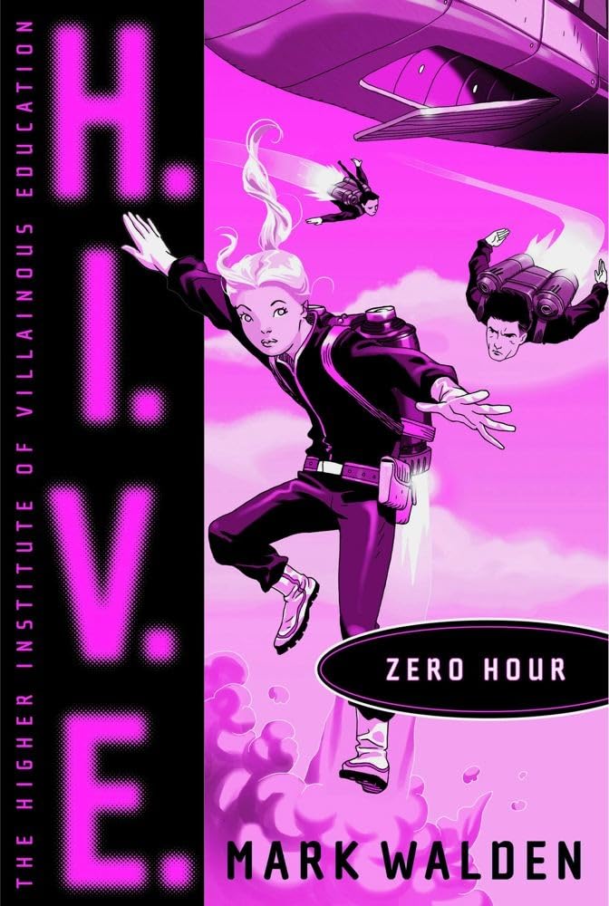 Zero Hour (6) (H.I.V.E.) Paperback – March 19, 2013
