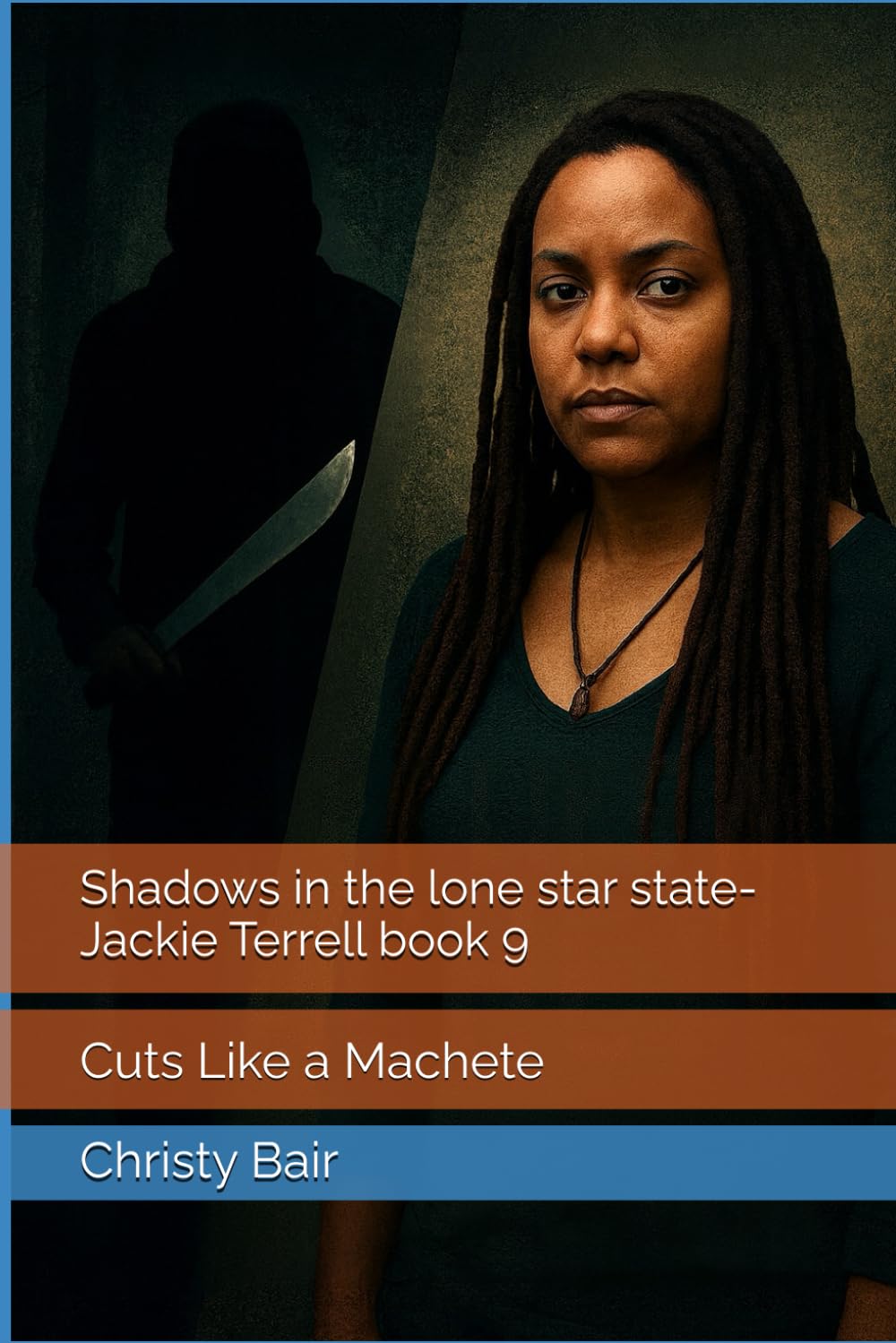Shadows in the lone star state-Jackie Terrell book 9: Cuts Like a Machete