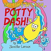 Splish & Splash Potty Dash 1735722219 Book Cover