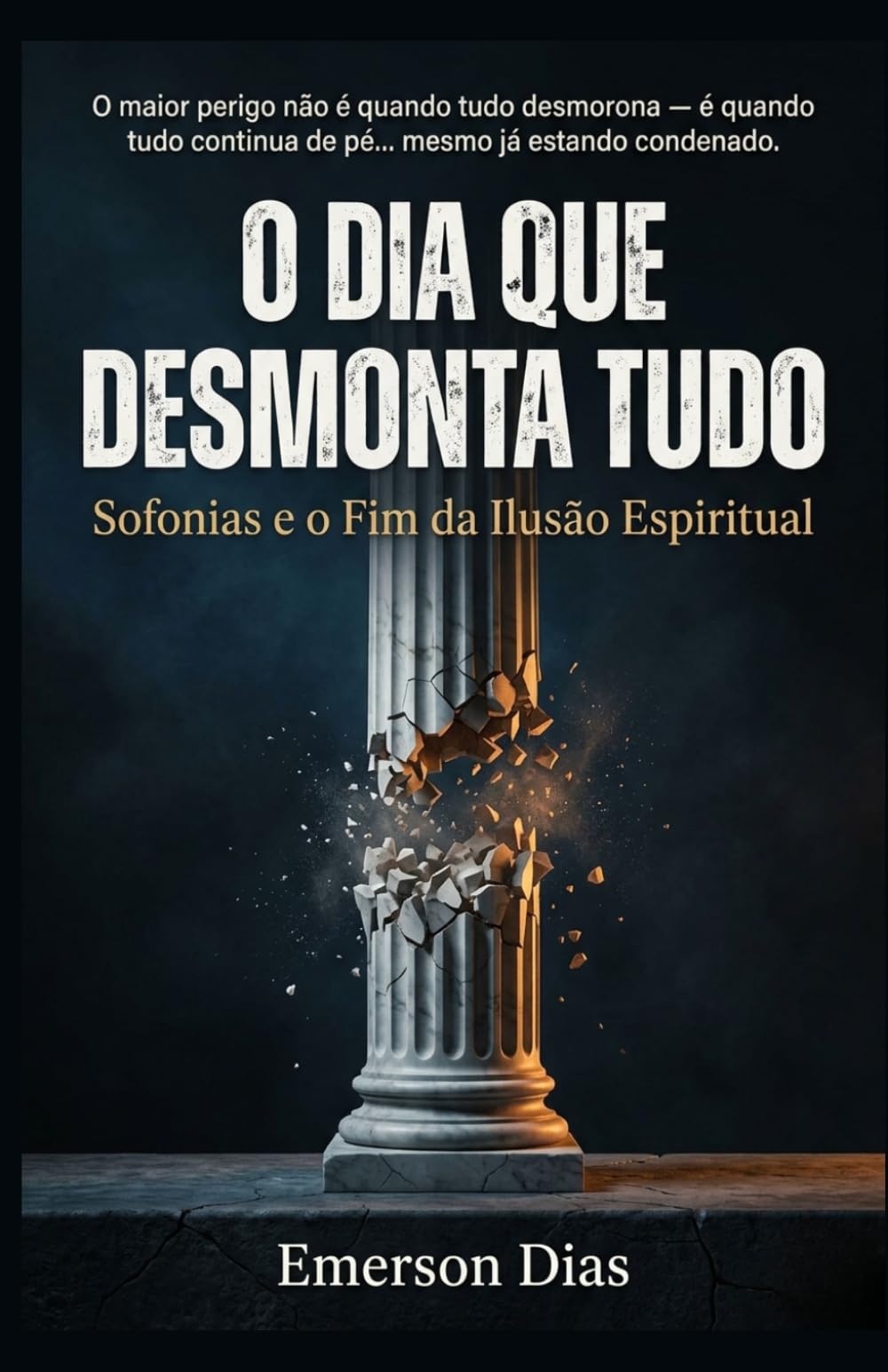 O DIA QUE DESMONTA TUDO: Sofonias e o Fim da Ilusão Espiritual