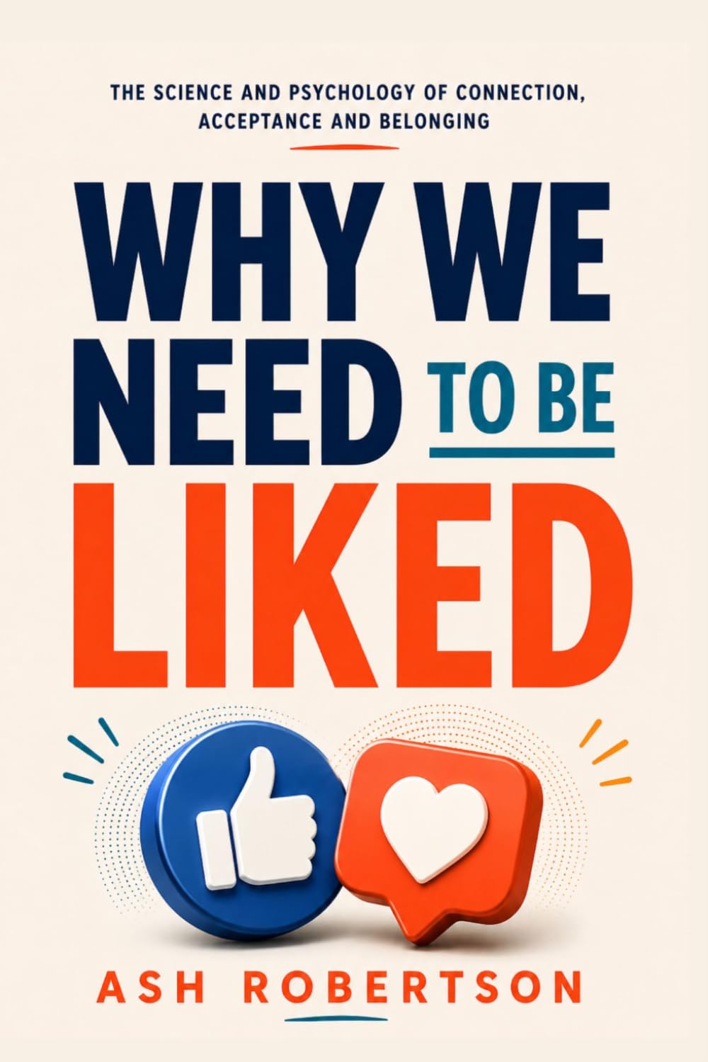 Why We Need to Be Liked (Pop Psychology)