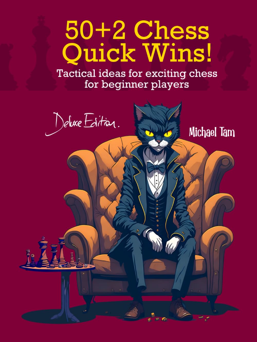 50+2 Chess Quick Wins: Tactical ideas for exciting chess for beginner players