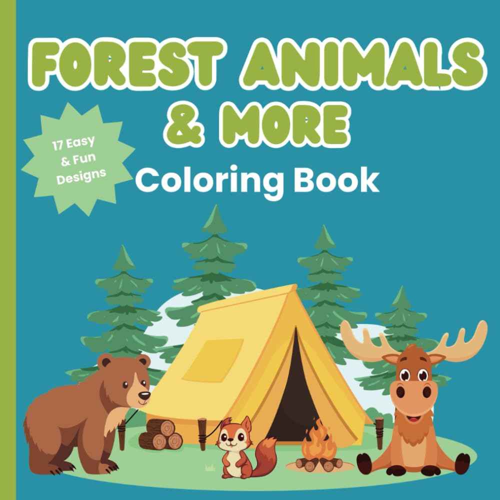Forest Animal Coloring Book for Toddlers – Ages 1+ | Fun & Simple Designs for Boys and Girls | 8.5"x8.5" Paperback with Glossy Cover