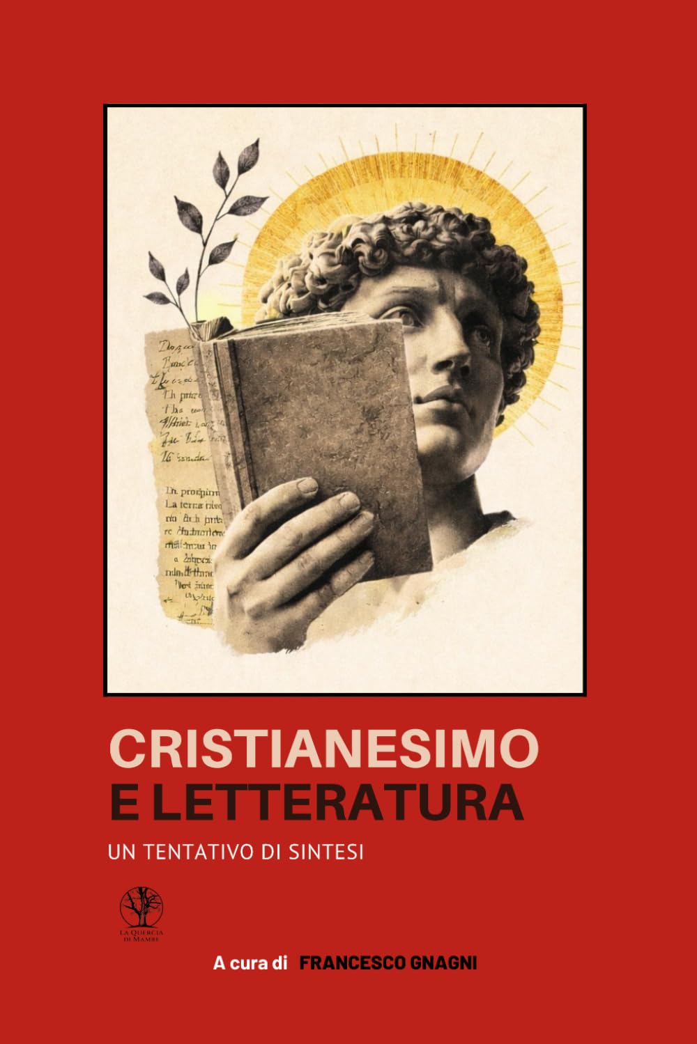 Cristianesimo e letteratura: Un tentativo di sintesi: 1 (La quercia di Mamre)