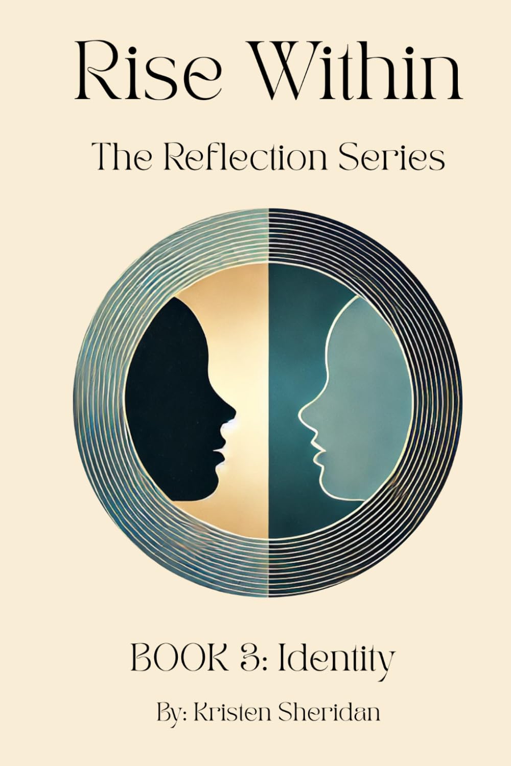 Rise Within: Reflection: Book3: Identity