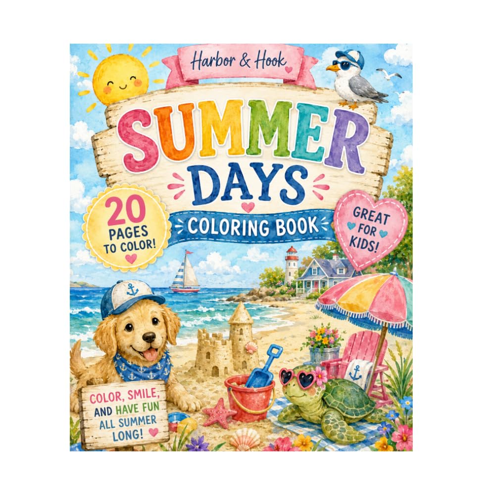 Summer Days Coloring Book for Kids: Beach Fun, Ice Cream & Ocean Adventures | 20 Cute Summer Coloring Pages (Harbor and Hook Kids)