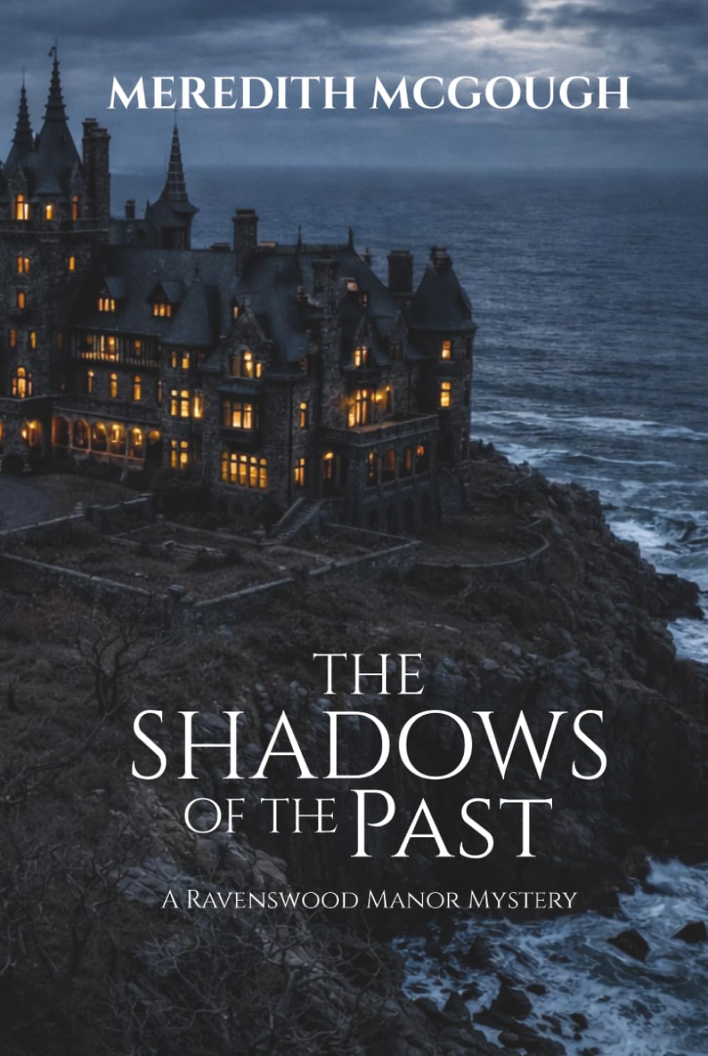 THE SHADOWS OF THE PAST: A Ravenswood Manor Mystery