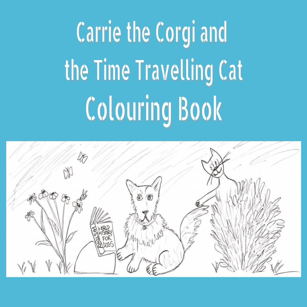 Carrie the Corgi and the Time Travelling Cat Colouring Book
