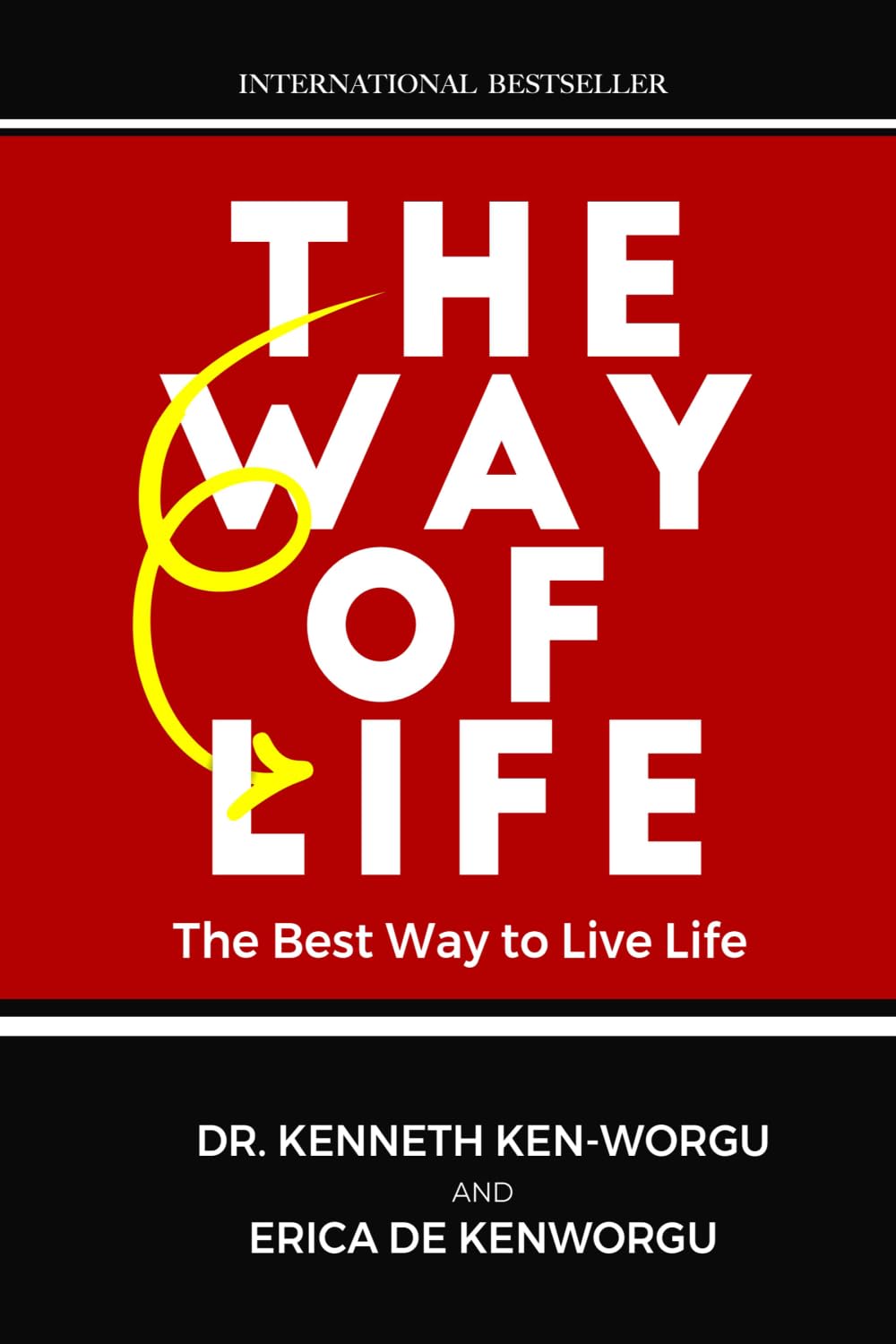 The Way of Life: The Best Way to Live Life