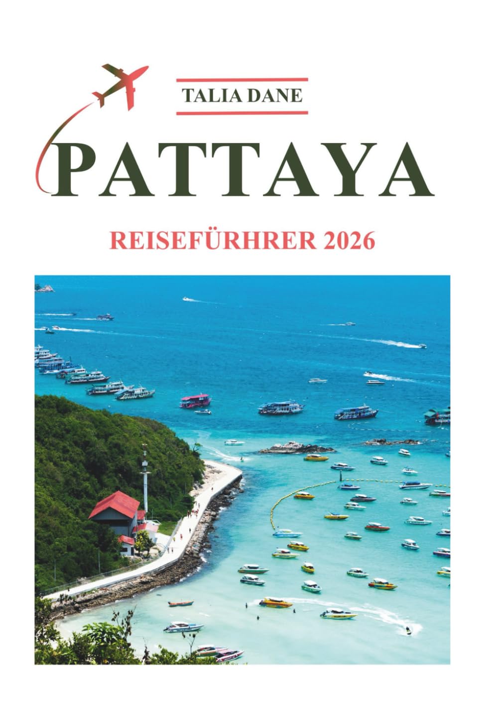 Pattaya Reiseführer 2026: Top Einblicke, Essen, Tipps