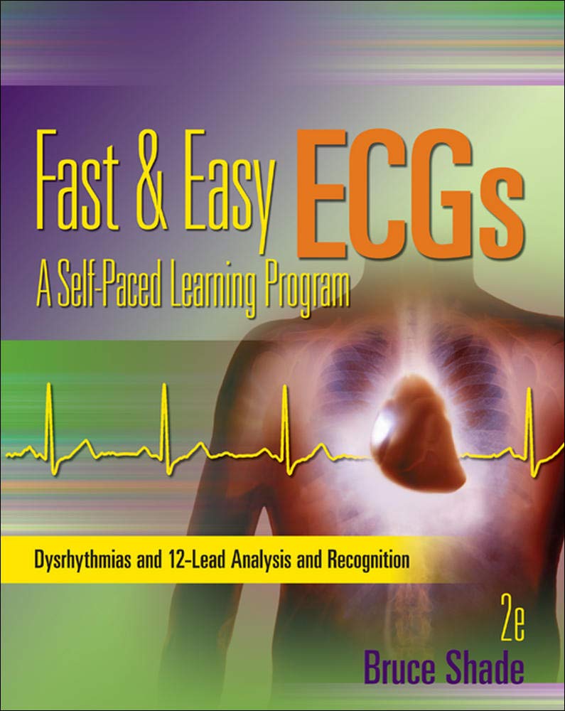 Fast and Easy ECGs: A Self-Paced Learning Program 2nd Edition