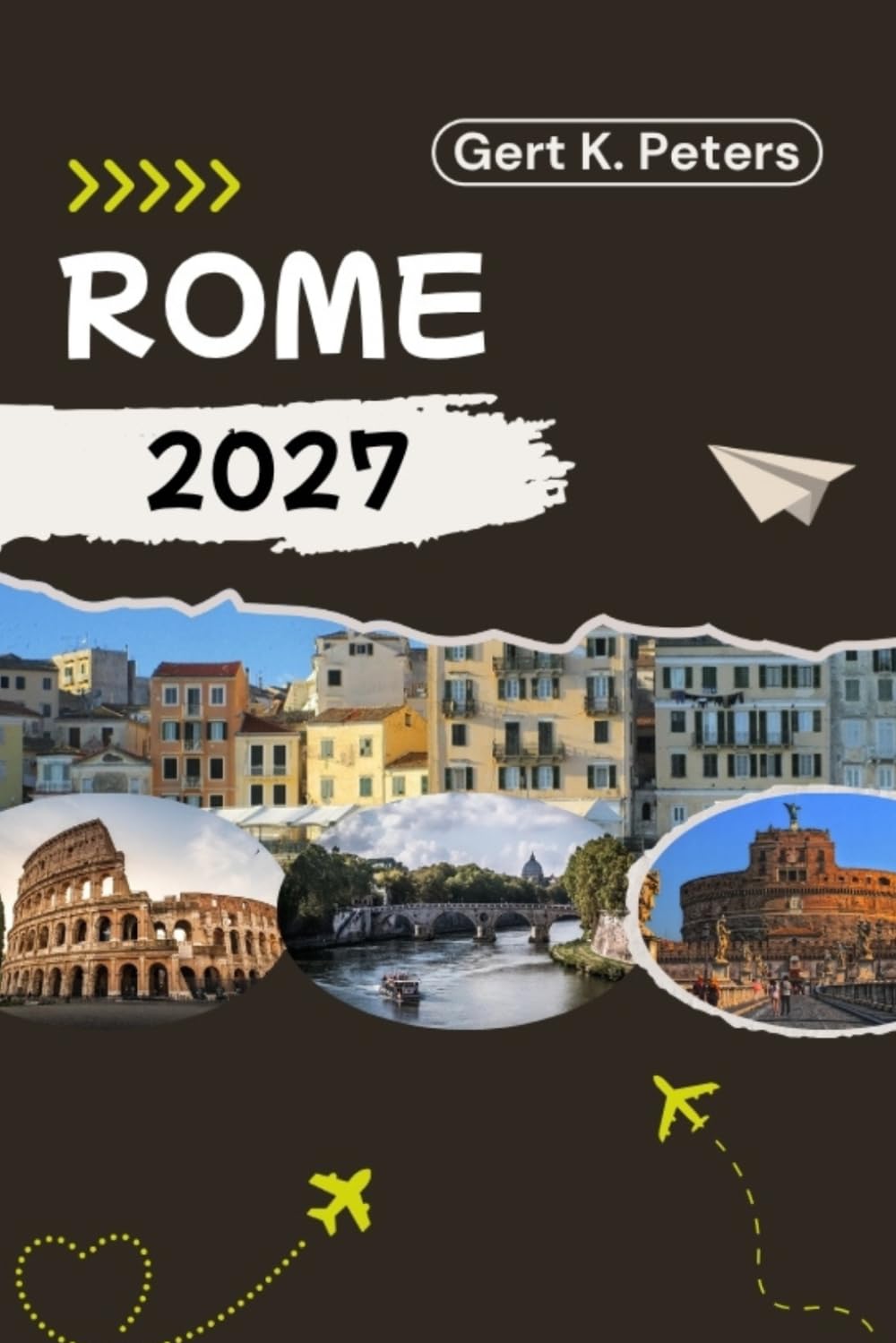 ROME TRAVEL GUIDE: Explore Rome like a local: Authentic Tips, Top Spots & Day trips
